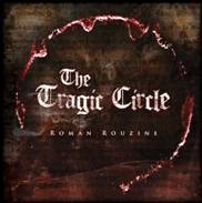 Roman Rouzine : The Tragic Circle